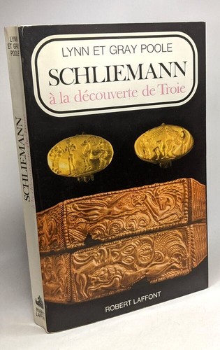 Schliemann découverte - schliemann, la